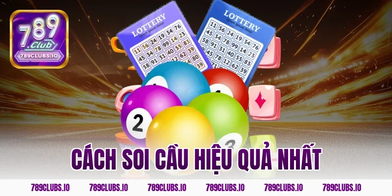 Học ngay cách soi cầu hiệu quả nhất tại 789CLUB dễ trúng